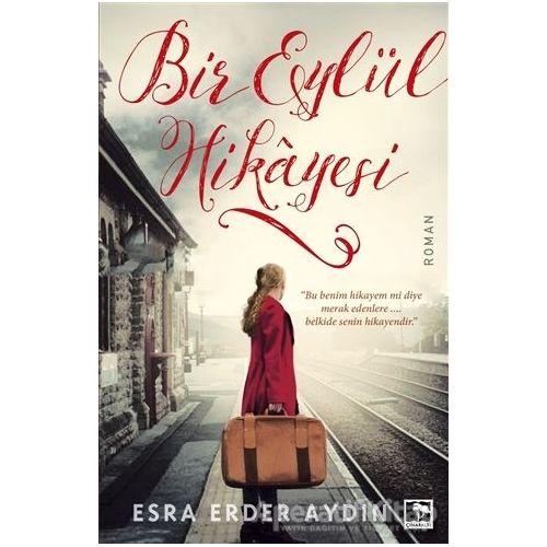 Bir Eylül Hikayesi - Esra Erder Aydın - Çınaraltı Yayınları