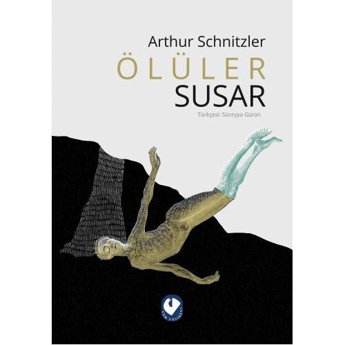Ölüler Susar - Arthur Schnitzler - Cem Yayınevi