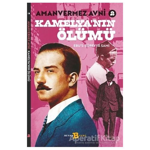 Kamelyanın Ölümü - Amanvermez Avni 2 - Ebus Süreyya Sami - Beyan Yayınları