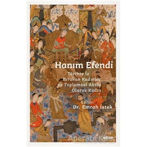 Hanım Efendi - Emrah İstek - Beyan Yayınları