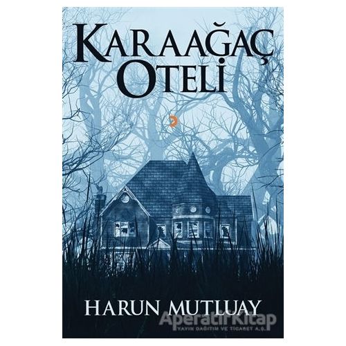 Karaağaç Oteli - Harun Mutluay - Cinius Yayınları