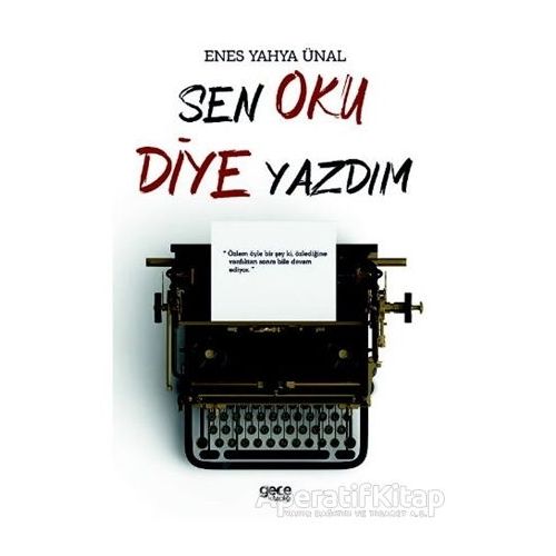 Sen Oku Diye Yazdım - Enes Yahya Ünal - Gece Kitaplığı