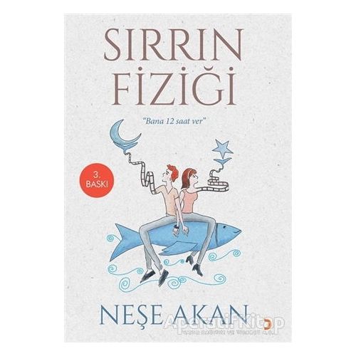 Sırrın Fiziği - Neşe Akan - Cinius Yayınları