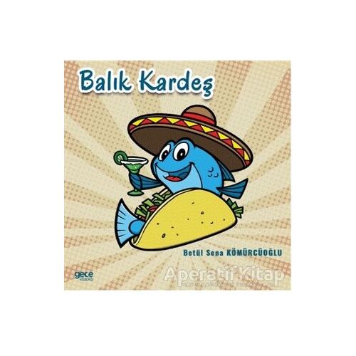 Balık Kardeş - Betül Sena Kömürcüoğlu - Gece Kitaplığı