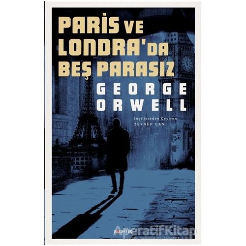 Paris ve Londrada Beş Parasız - George Orwell - Kopernik Kitap