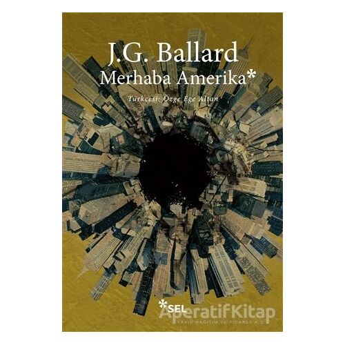 Merhaba Amerika - J. G. Ballard - Sel Yayıncılık