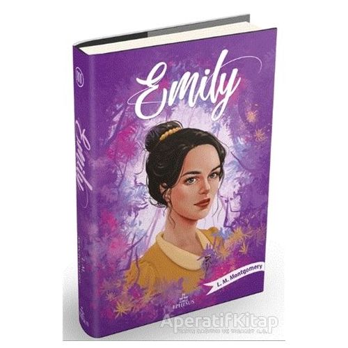 Emily 3 - L. M. Montgomery - Ephesus Yayınları