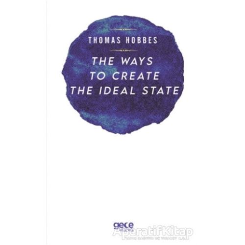 The Ways to Create the İdeal State - Thomas Hobbes - Gece Kitaplığı