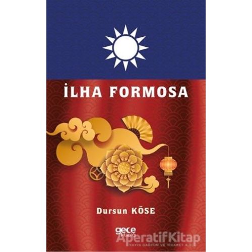 İlha Formosa - Dursun Köse - Gece Kitaplığı