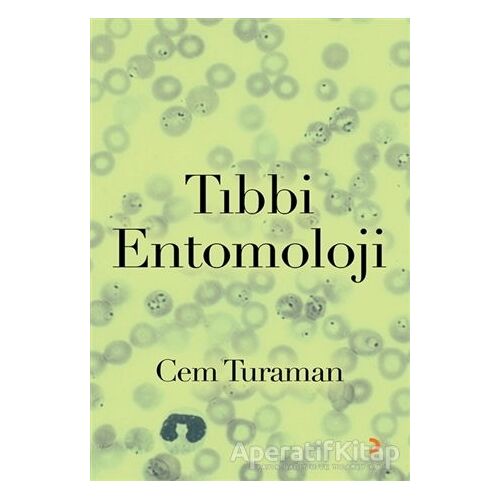 Tıbbi Entomoloji - Cem Turaman - Cinius Yayınları