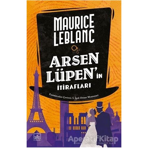 Arsen Lüpen’in İtirafları - Maurice Leblanc - İthaki Yayınları