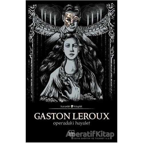 Operadaki Hayalet - Gaston Leroux - İthaki Yayınları