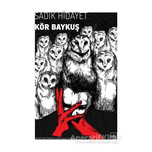 Kör Baykuş - Sadık Hidayet - İthaki Yayınları