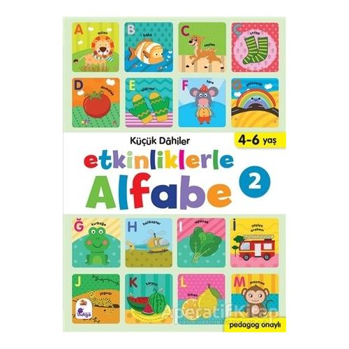 Etkinliklerle Alfabe 2 - Küçük Dahiler - Ayça G. Derin - İndigo Çocuk