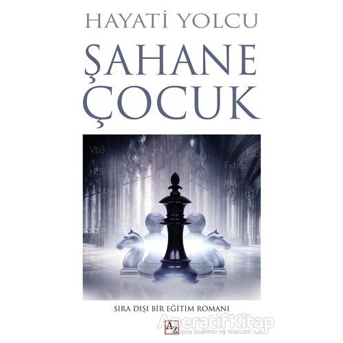 Şahane Çocuk - Hayati Yolcu - AZ Kitap