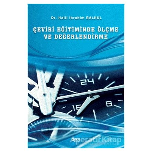 Çeviri Eğitiminde Ölçme ve Değerlendirme - Halil İbrahim Balkul - Gece Kitaplığı