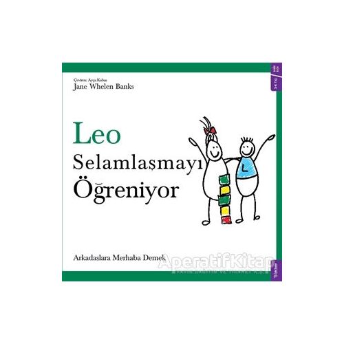 Leo Selamlaşmayı Öğreniyor - Jane Whelen Banks - Sola Kidz