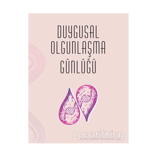 Duygusal Olgunlaşma Günlüğü - Buket Konur - Sola Unitas