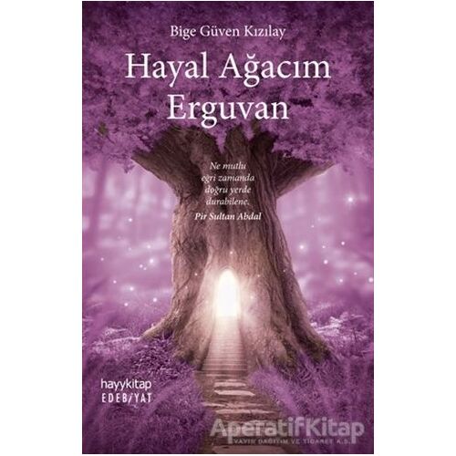 Hayal Ağacım Erguvan - Bige Güven Kızılay - Hayykitap