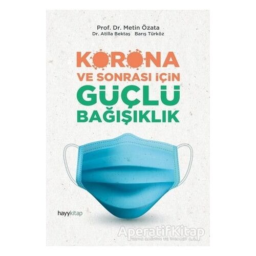 Korona ve Sonrası İçin Güçlü Bağışıklık - Atilla Bektaş - Hayykitap