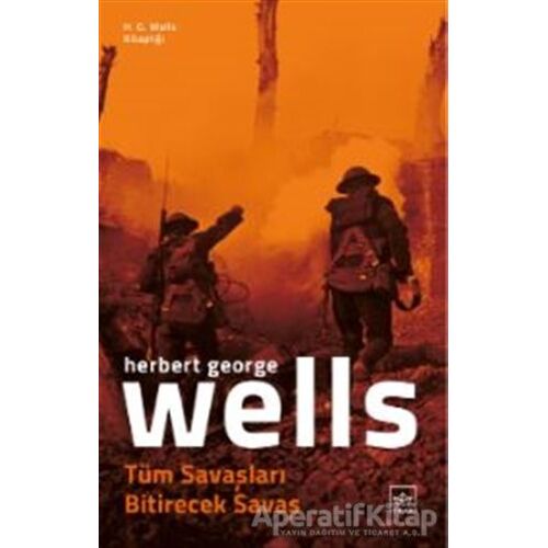 Tüm Savaşları Bitirecek Savaş - H. G. Wells - İthaki Yayınları