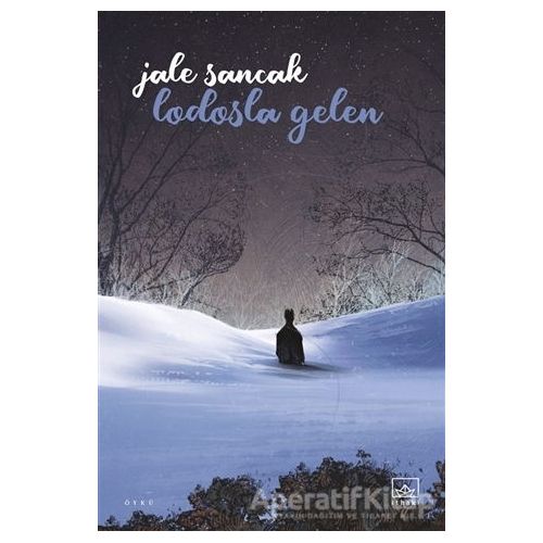 Lodosla Gelen - Jale Sancak - İthaki Yayınları