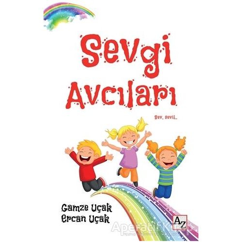 Sevgi Avcıları - Ercan Uçak - Az Kitap