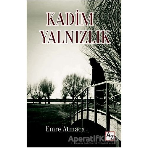 Kadim Yalnızlık - Emre Atmaca - Az Kitap