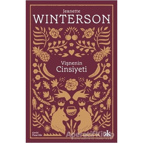 Vişnenin Cinsiyeti - Jeanette Winterson - Kafka Kitap