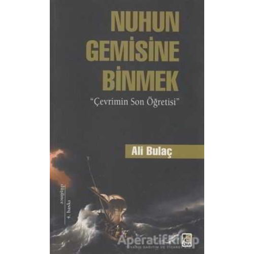 Nuhun Gemisine Binmek - Ali Bulaç - Çıra Yayınları