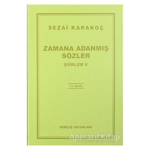 Zamana Adanmış Sözler - Şiirler 5 - Sezai Karakoç - Diriliş Yayınları