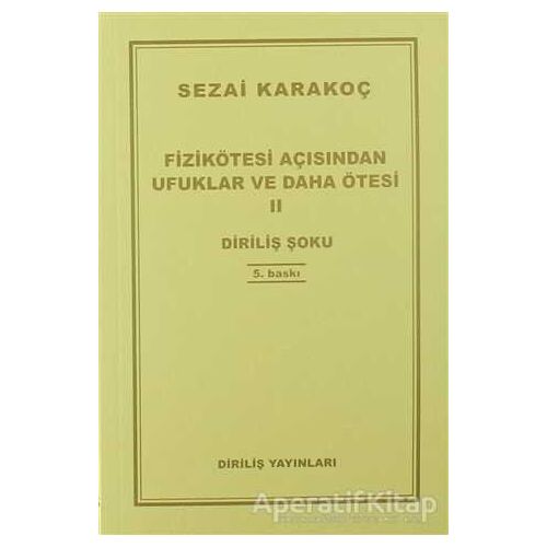 Fizikötesi Açısından Ufuklar ve Daha Ötesi 2 - Sezai Karakoç - Diriliş Yayınları