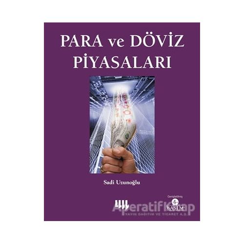 Para ve Döviz Piyasaları - Sadi Uzunoğlu - Literatür Yayıncılık