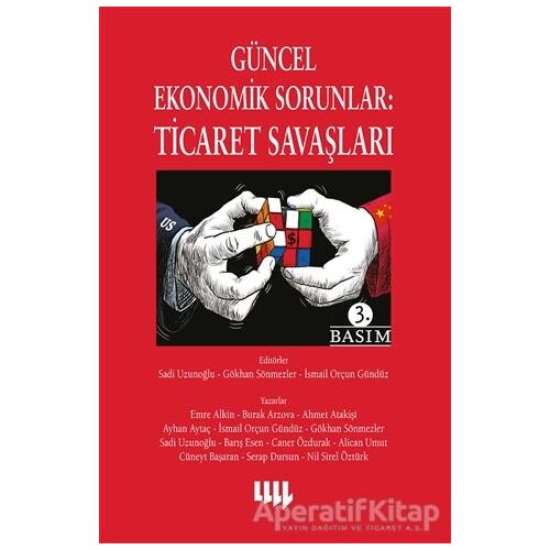 Güncel Ekonomik Sorunlar: Ticaret Savaşları - Ayhan Aytaç - Literatür Yayıncılık