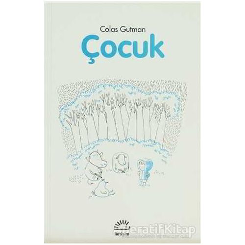 Çocuk - Colas Gutman - İletişim Yayınevi