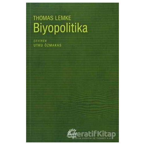 Biyopolitika - Thomas Lemke - İletişim Yayınevi