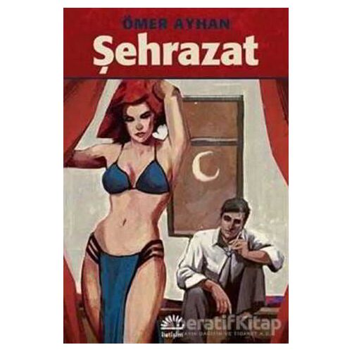 Şehrazat - Ömer Ayhan - İletişim Yayınevi