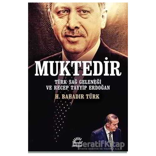 Muktedir - H. Bahadır Türk - İletişim Yayınevi