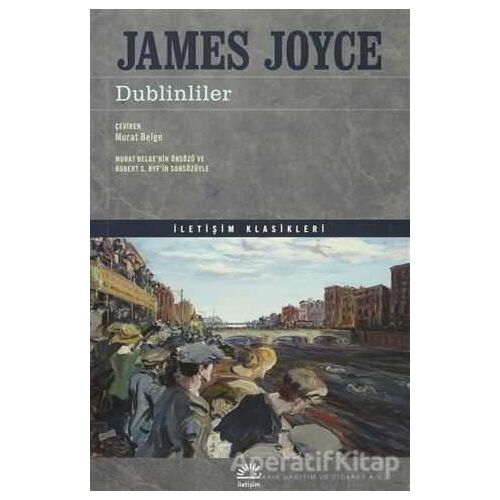 Dublinliler - James Joyce - İletişim Yayınevi