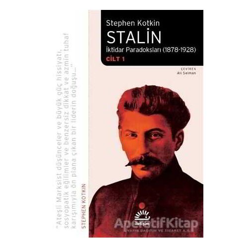 Stalin - İktidar Paradoksları (1878-1928) Cilt 1 - Stephen Kotkin - İletişim Yayınevi