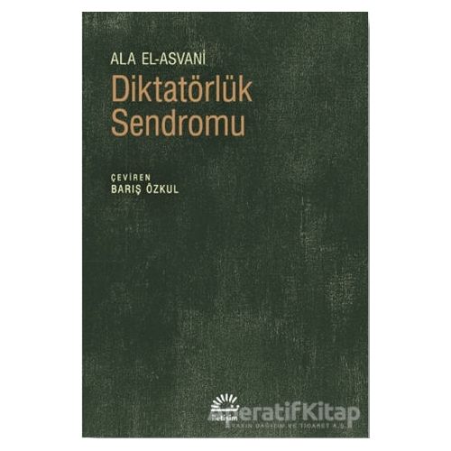 Diktatörlük Sendromu - Ala El-Asvani - İletişim Yayınevi