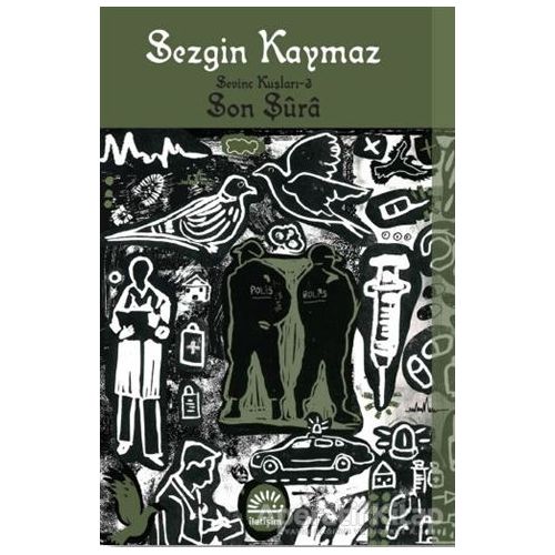 Son Şura - Sevinç Kuşları 3 - Sezgin Kaymaz - İletişim Yayınevi