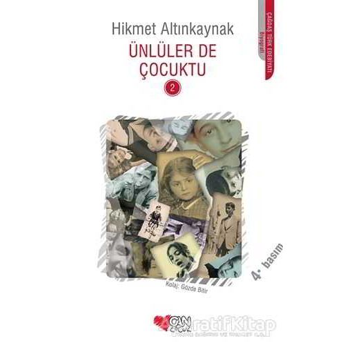 Ünlüler de Çocuktu 2 - Hikmet Altınkaynak - Can Çocuk Yayınları