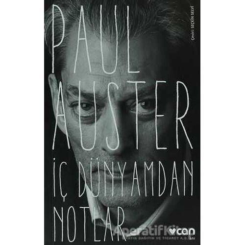 İç Dünyamdan Notlar - Paul Auster - Can Yayınları