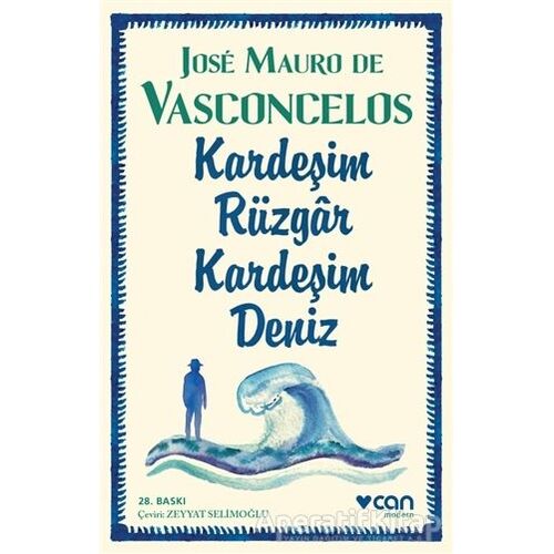 Kardeşim Rüzgar, Kardeşim Deniz - Jose Mauro de Vasconcelos - Can Yayınları