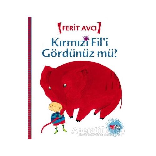 Kırmızı Fil’i Gördünüz mü? - Ferit Avcı - Can Çocuk Yayınları