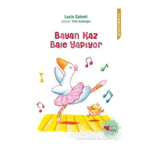 Bayan Kaz Bale Yapıyor - Lucia Salemi - Can Çocuk Yayınları