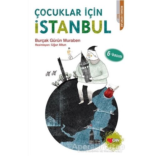 Çocuklar İçin İstanbul - Burçak Gürün Muraben - Can Çocuk Yayınları