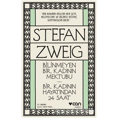 Bilinmeyen Bir Kadının Mektubu - Bir Kadının Hayatından 24 Saat - Stefan Zweig - Can Yayınları