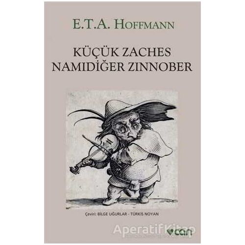 Küçük Zaches Namıdiğer Zinnober - Hoffmann - Can Yayınları